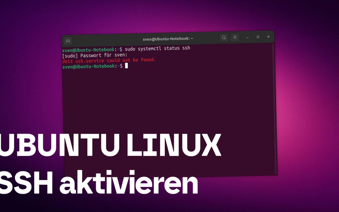 So aktiviert man SSH unter Ubuntu Linux